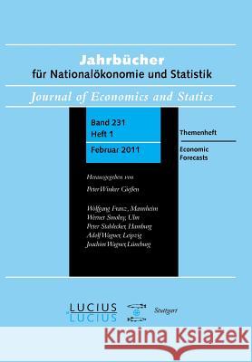 Economic Forecasts: Themenheft Heft 1/Bd. 231 (2011) Jahrbücher Für Nationalökonomie Und Statistik Brüggemann, Ralf 9783828205352 De Gruyter Oldenbourg