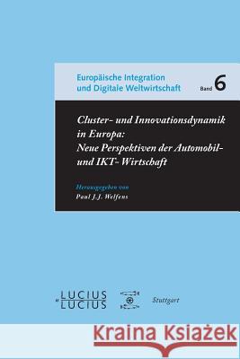 Cluster- und Innovationsdynamik in Europa Paul J J Welfens 9783828205444 Walter de Gruyter