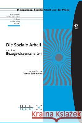 Die Soziale Arbeit Und Ihre Bezugswissenschaften Thomas Schumacher 9783828205451