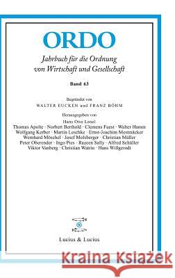 Ordo 63: Jahrbuch Für Die Ordnung Von Wirtschaft Und Gesellschaft de Gruyter 9783828205734