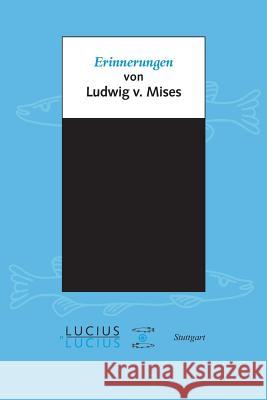 Erinnerungen Mises, Ludwig 9783828205819 Lucius & Lucius
