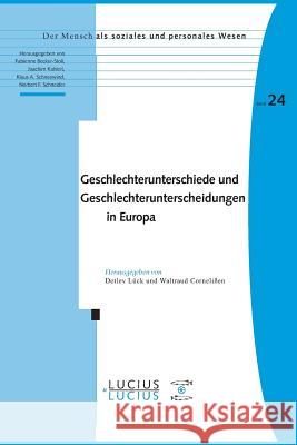 Geschlechterunterschiede und Geschlechterunterscheidungen in Europa Detlev Lück, Waltraud Cornelißen 9783828205987 Walter de Gruyter