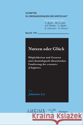 Nutzen oder Glück Johannes Lis 9783828206083 Walter de Gruyter