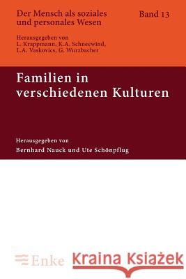 Familien in Verschiedenen Kulturen Bernhard Nauck Ute Schonpflug 9783828245594 de Gruyter