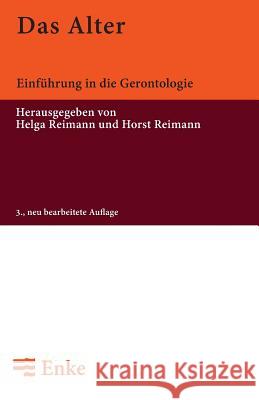 Das Alter: Einführung in Die Gerontologie Helga Reimann, Horst Reimann 9783828245747