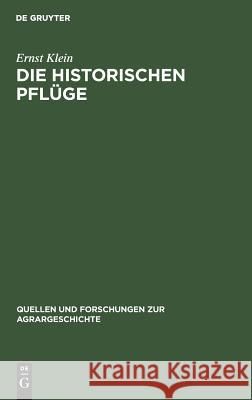 Die historischen Pflüge Ernst Wilhelm Klein Krepela, Wilhelm Krepela 9783828250642 Walter de Gruyter