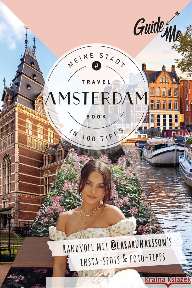 GuideMe Travel Book Amsterdam - Reiseführer Rúnarsson, Lara 9783828310704 Hallwag Kümmerly & Frey