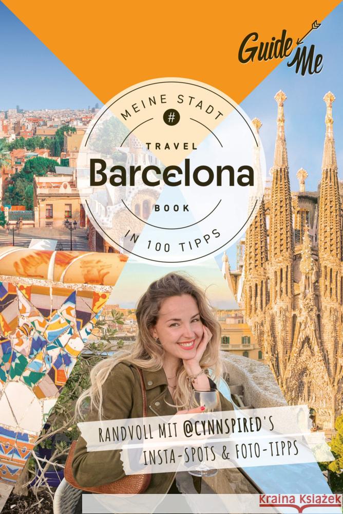 GuideMe Travel Book Barcelona - Reiseführer Locht, Cynthia 9783828310766 Hallwag Kümmerly & Frey