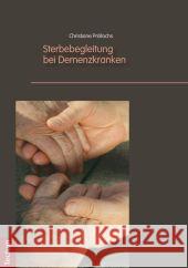 Sterbebegleitung Bei Demenzkranken Prollochs, Christiane 9783828824010