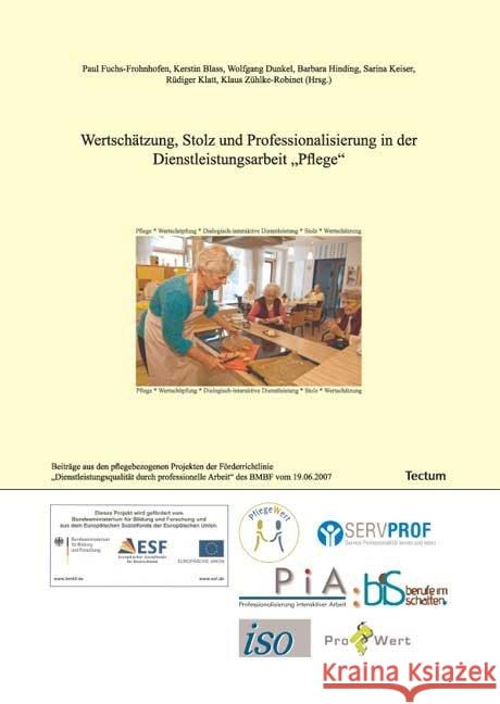 Wertschätzung, Stolz und Professionalisierung in der Dienstleistungsarbeit 