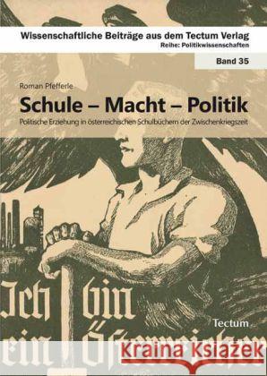 Schule - Macht - Politik Pfefferle, Roman 9783828825192 Tectum-Verlag