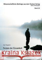 Formen Der Einsamkeit Bei Friedrich Nietzsche Stuppner, Ivan 9783828825550 Tectum-Verlag