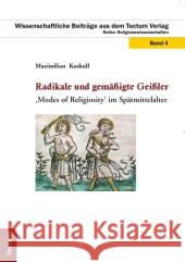 Radikale und gemäßigte Geißler Koskull, Maximilian 9783828826816 Tectum-Verlag