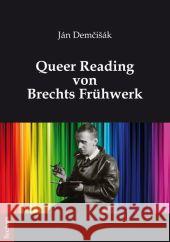 Queer Reading Von Brechts Fruhwerk Demcisak, Jan 9783828829954 Tectum-Verlag