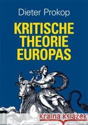 Kritische Theorie Europas Prokop, Dieter 9783828836181