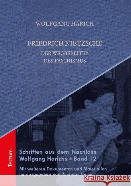 Friedrich Nietzsche: Der Wegbereiter Des Faschismus Harich, Wolfgang 9783828843776 Tectum