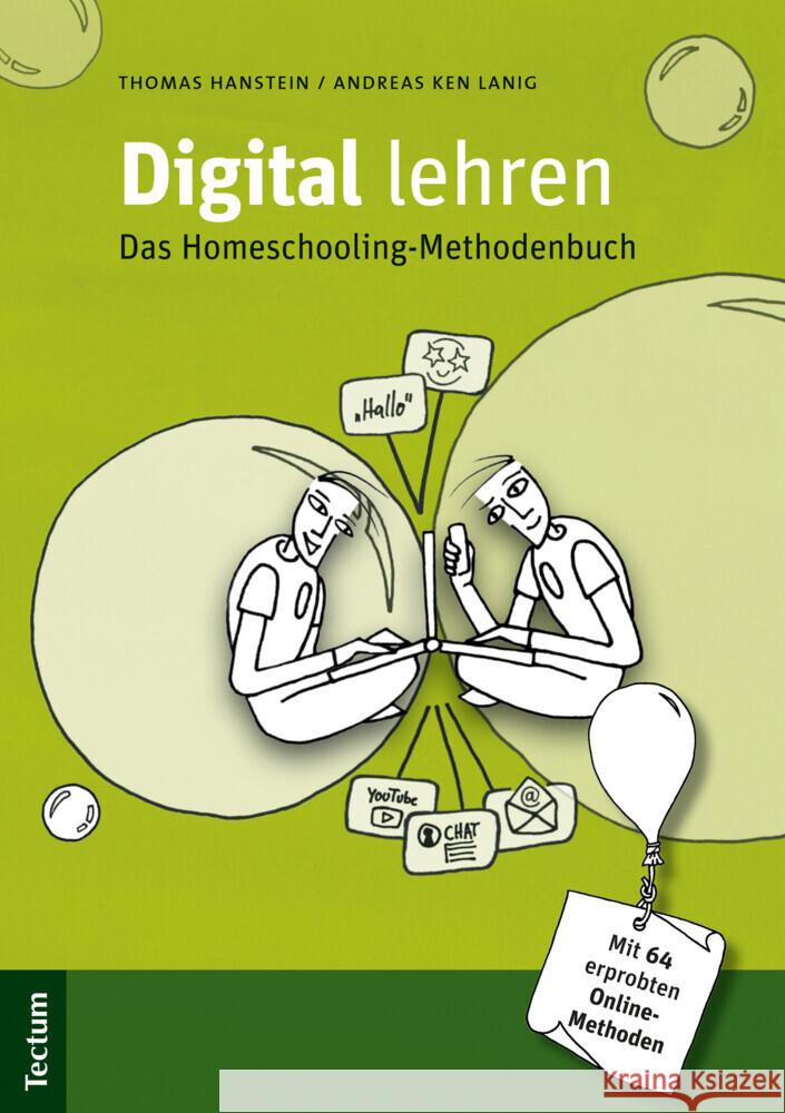 Digital Lehren: Das Homeschooling-Methodenbuch Hanstein, Thomas 9783828845220 Tectum-Verlag