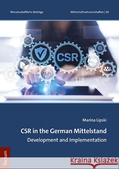 Csr in the German Mittelstand: Development and Implementation Marina Lipski 9783828846142