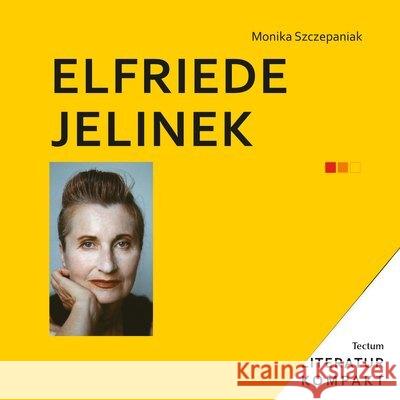 Elfriede Jelinek Szczepaniak, Monika 9783828847019 Tectum-Verlag