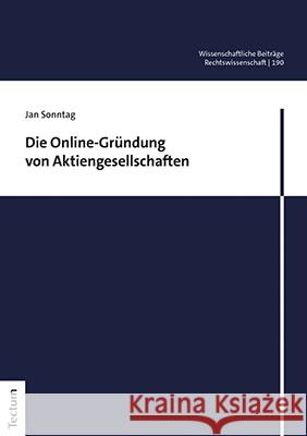 Die Online-Grundung Von Aktiengesellschaften Sonntag, Jan 9783828847958 Tectum-Verlag