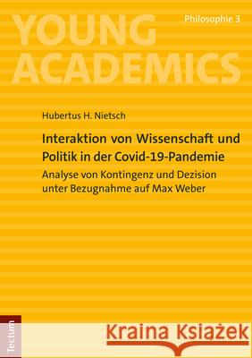 Interaktion von Wissenschaft und Politik in der Covid-19-Pandemie Nietsch, Hubertus H. 9783828848955 Tectum-Verlag