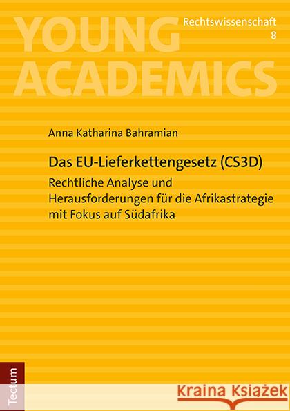 Das EU-Lieferkettengesetz (CS3D) Bahramian, Anna Katharina 9783828849709 Tectum-Verlag