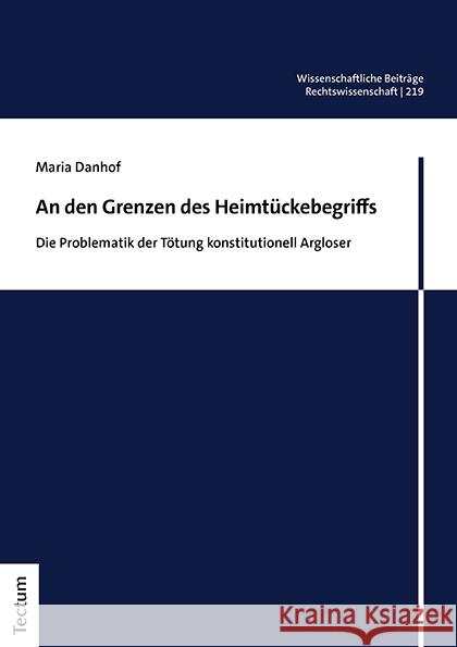 An den Grenzen des Heimtückebegriffs Danhof, Maria 9783828851443 Tectum-Verlag