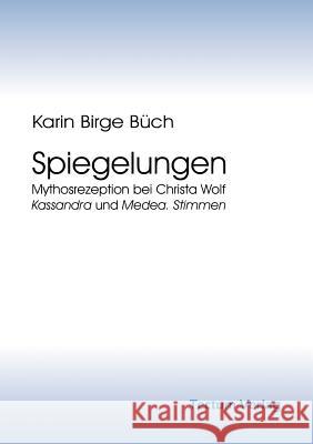 Spiegelungen Karin Birge B Karin Birge Beuch 9783828883536 Tectum - Der Wissenschaftsverlag