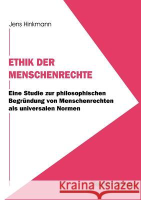 Ethik der Menschenrechte Hinkmann, Jens 9783828883956 Tectum - Der Wissenschaftsverlag