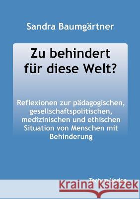 Zu Behindert Fur Diese Welt? Sandra Baum 9783828884953