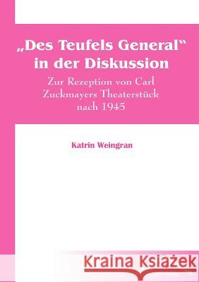 Des Teufels General in der Diskussion Weingran, Katrin 9783828885998 Tectum - Der Wissenschaftsverlag