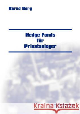 Hedge Fonds Fur Privatanleger Berg, Bernd   9783828886346