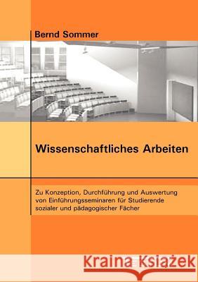 Wissenschaftliches Arbeiten Bernd Sommer 9783828886667