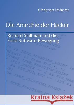 Die Anarchie der Hacker Imhorst, Christian 9783828887695 Tectum-Verlag