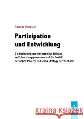 Partizipation und Entwicklung Thermann, Andreas 9783828888258