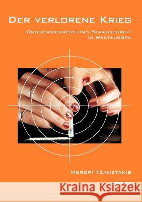 Der verlorene Krieg Tzanetakis, Meropi 9783828889682 Tectum - Der Wissenschaftsverlag