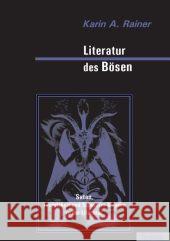 Literatur des Bösen Rainer, Karin A. 9783828893429 Tectum-Verlag