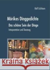 Mörikes Dinggedichte Eichhorn, Rolf 9783828894952