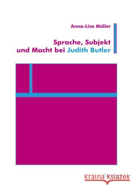 Sprache, Subjekt Und Macht Bei Judith Butler Muller, Anna-Lisa 9783828898356