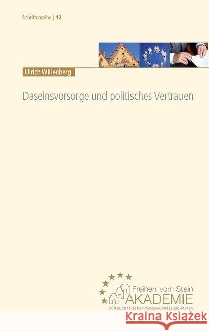 Daseinsvorsorge und politisches Vertrauen : Diss. Univ. Stuttgart 2018 Ulrich, Willenberg 9783829314398 Kommunal- und Schul-Verlag