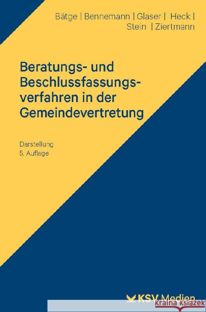 Beratungs- und Beschlussfassungsverfahren in der Gemeindevertretung Bätge, Frank, Bennemann, Gerhard, Glaser, Klaus M 9783829315159