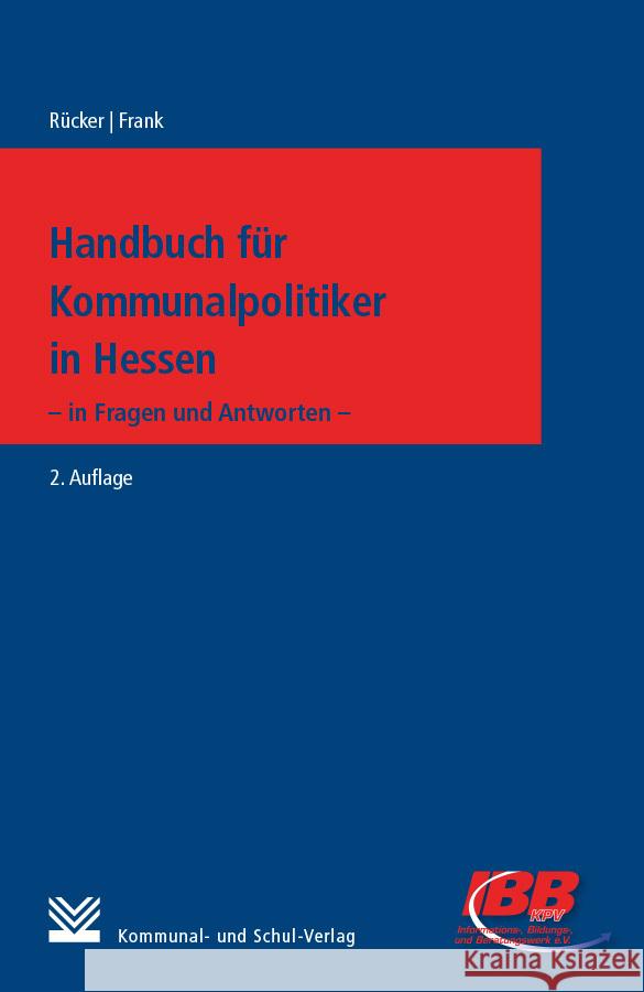 Handbuch für Kommunalpolitiker in Hessen Rücker, Norbert, Frank, Jörg 9783829316170
