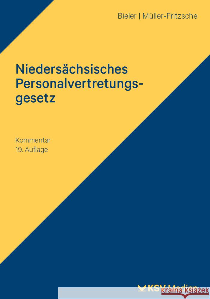 Niedersächsisches Personalvertretungsgesetz (NPersVG) Bieler, Frank, Müller-Fritzsche, Erich 9783829318396 Kommunal- und Schul-Verlag