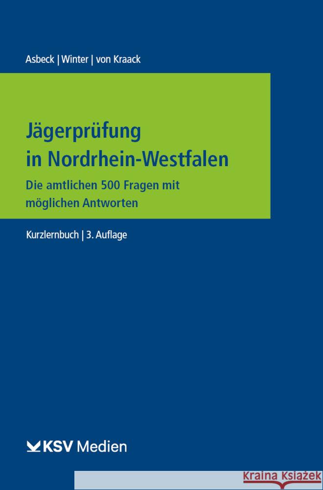 Jägerprüfung in Nordrhein-Westfalen Asbeck, Alexandra, Winter, Susanne, Kraack, Christian von 9783829318563