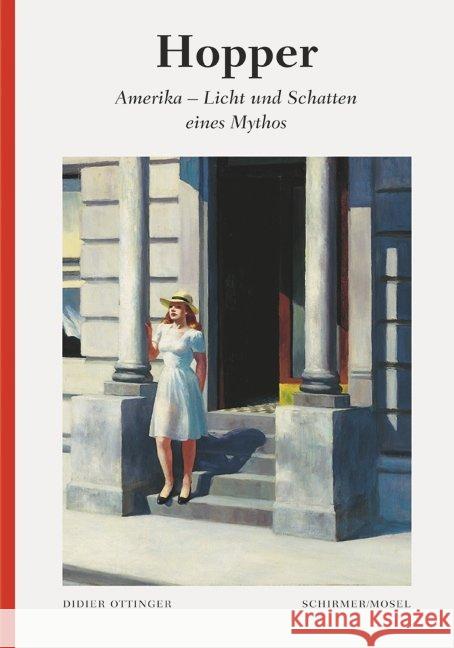 Edward Hopper: Amerika - Licht und Schatten eines Mythos Ottinger, Didier 9783829606349 Schirmer/Mosel