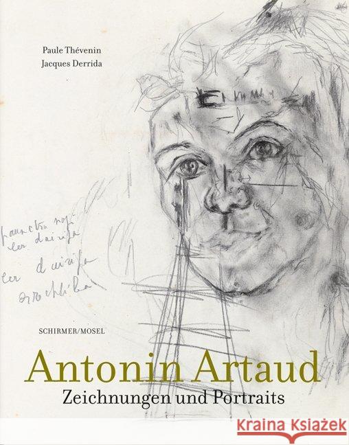 Zeichnungen und Portraits : Kompaktausgabe Artaud, Antonin; Derrida, Jacques; Thévenin, Paule 9783829607759 Schirmer/Mosel