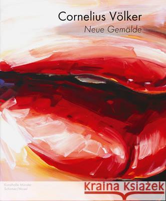 Cornelius Volker - Gemalde Gregor Jansen, Robert Fleck 9783829607827 Schirmer/Mosel Verlag GmbH