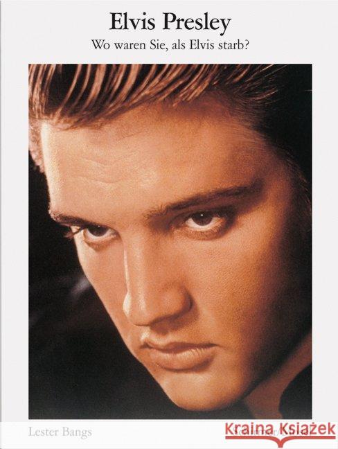 Elvis Presley : Wo waren Sie, als Elvis starb? Bangs, Lester; Presley, Elvis 9783829608275 Schirmer/Mosel