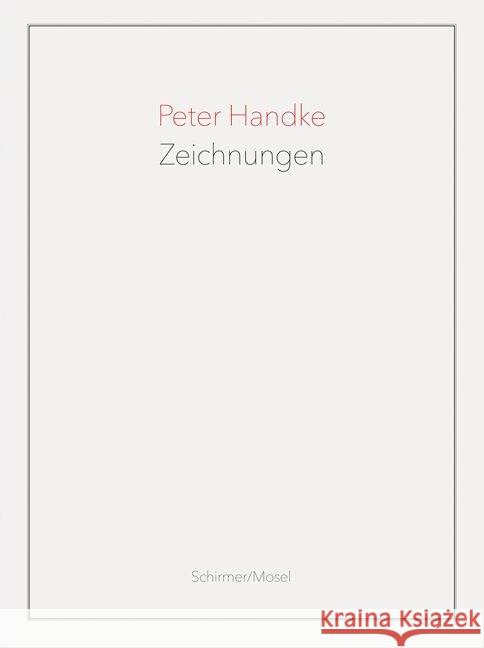 Zeichnungen Handke, Peter 9783829608534 Schirmer/Mosel