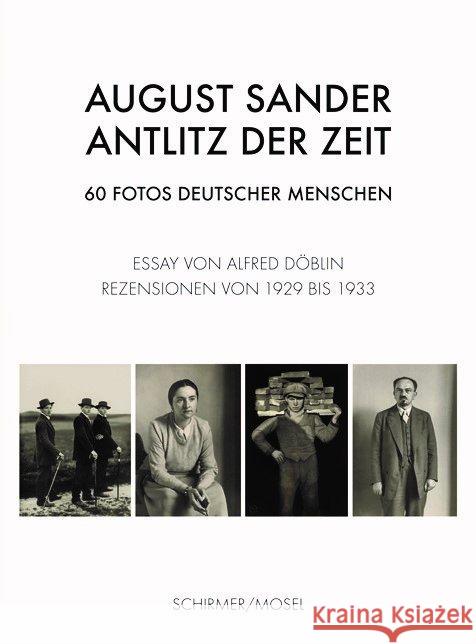 Antlitz der Zeit : 60 Fotos deutscher Menschen, Rezensionen von 1929 bis 1933 Sander, August 9783829608657 Schirmer/Mosel